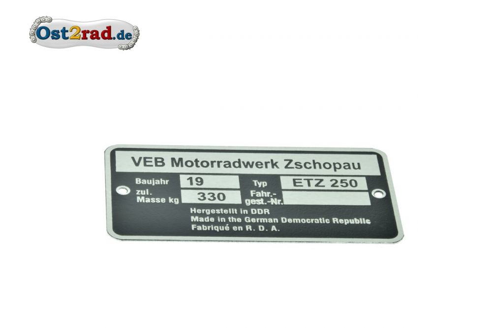 Typenschild passend für MZ ETZ 250 Typenschild passend für MZ ETZ 250